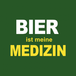 Bier ist meine Medizin T-Shirt bedrucken