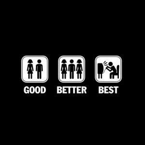 Good Better Best T-Shirt bedrucken