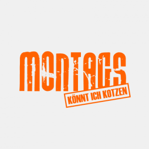 Montags könnt ich kotzen T-Shirt bedrucken