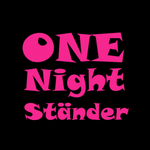 One night ständer T-Shirt bedrucken