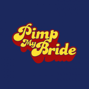 Pimp My Bride T-Shirt bedrucken