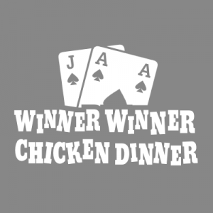 Winner Winner Chicken Dinner T-Shirt bedrucken