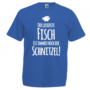 Der leckerste Fisch ist immer noch der Schnitzel T-Shirt