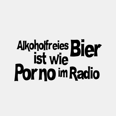 Alkoholfreis Bier ist wie Porno im Radio