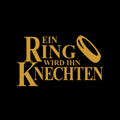 Ein Ring wird Ihn Knechten