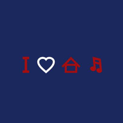 I love house music