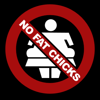 No fat chicks