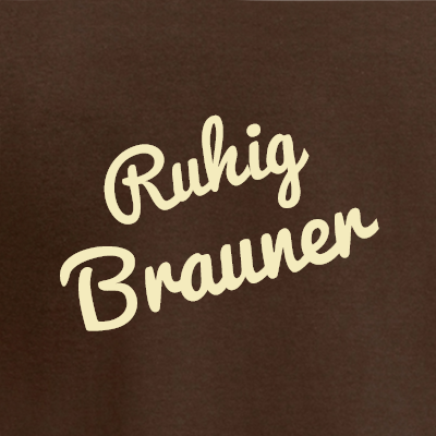Ruhig Brauner