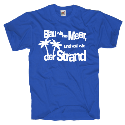 Blau wie das Meer T-Shirt Shirt online mit dem Shirtdesigner gestalten
