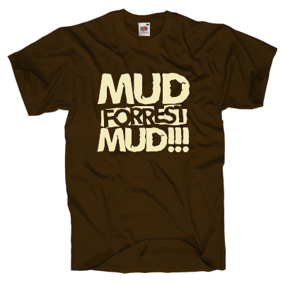 Mud Forrest mud T-Shirt Shirt online mit dem Shirtdesigner gestalten